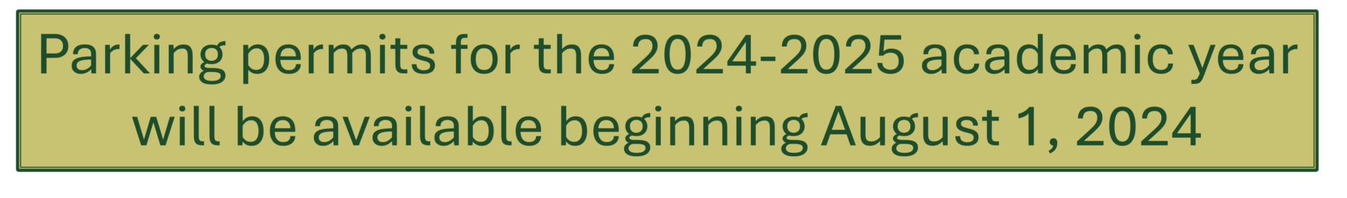 text box states Parking permits for the 2024-2025 academic year will be available beginning August 1, 2024